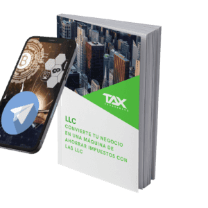 eBook - Convierte tu negocio en una máquina de ahorrar en impuestos con las LLC